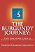 The Burgundy Journey:: Using Hope, Humor & Faith to Conquer Adversity. No Matter What