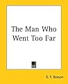 The Man Who Went Too Far