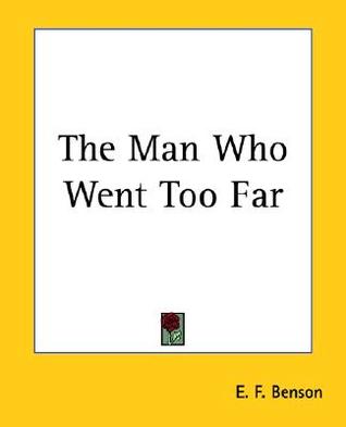 The Man Who Went Too Far (Paperback)