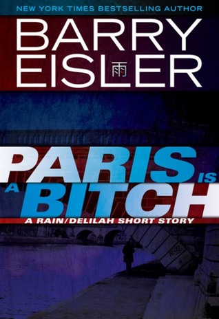 Paris Is A Bitch (John Rain, #6.5)