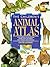 The Children's Animal Atlas