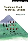 REASONING ABOUT THEORETICAL ENTITIES (Advances in Logic)