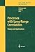 Processes with Long-Range Correlations: Theory and Applications (Lecture Notes in Physics)