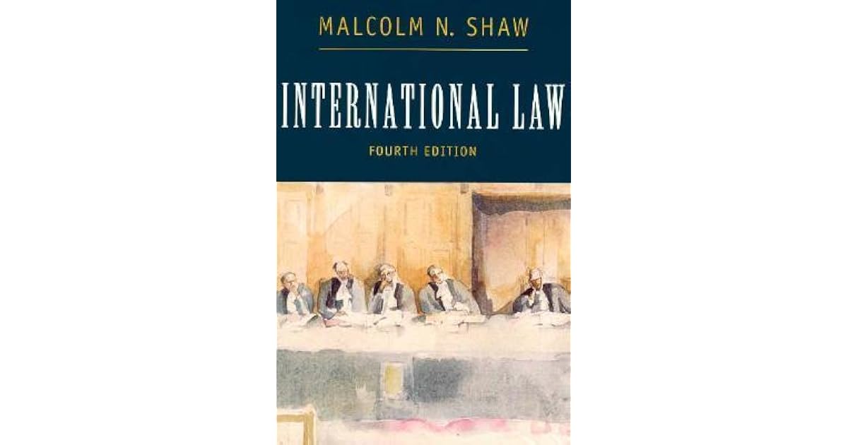 International Law by Malcolm N. Shaw