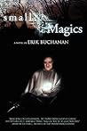 Small Magics by Erik Buchanan