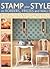 Stamp Your Style on Borders, Friezes and Walls by Stewart Walton