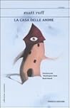 La casa delle anime by Matt Ruff