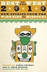 Best of the West 2010: New Stories from the Wide Side of the Missouri Best of the West 2010: New Stories from the Wide Side of the Missouri