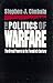 The Politics of Warfare: The Great Powers in the Twentieth Century