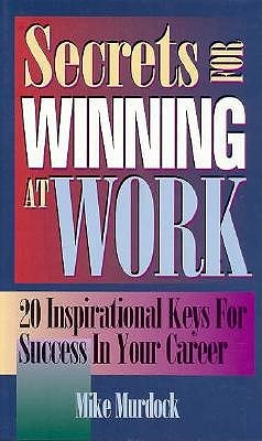 Secrets for Winning at Work (Hardcover)