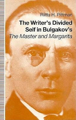The Writer's Divided Self in Bulgakov's the Master and Magarita (Hardcover)