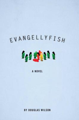 Evangellyfish: A Novel (Hardcover)