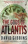 The Gods of Atlantis by David Gibbins