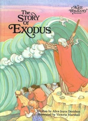 The Story of Exodus (Alice in Bibleland Storybook)