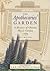 The Apothecaries' Garden: A...