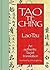 Tao Te Ching by Lao Tzu Tao Te Ching by Lao Tzu