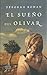 El sueño del olivar by Deborah Rohan