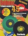 Goldmine Price Guide to 45 Rpm Records (Goldmine Price Guide to 45 Rpm Records)