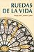 Ruedas de La Vida (Spanish Edition)