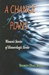 A Change of Plans: Women's Stories of Hemorrhagic Stroke