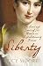 Liberty by Lucy Moore Liberty by Lucy Moore