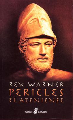 Portada de Pericles, el Ateniense, de Rex Warner