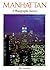 Manhattan: A Photographic Journey (Photo Journey)