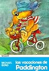 Vacaciones De Paddington/Paddington Abroad by Michael Bond