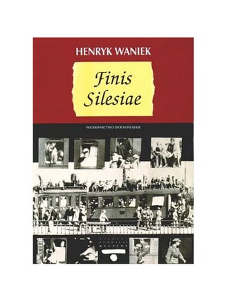 Finis Silesiae (Polish Edition)