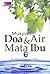 Mukjizat Doa & Air Mata Ibu