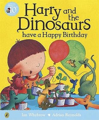Harry and the Dinosaurs Have a Happy Birthday (Paperback)