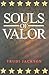 Souls of Valor