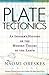 Plate Tectonics: An Insider's History Of The Modern Theory Of The Earth