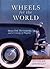 Wheels for the World: Henry Ford, His Company, and a Century of Progress, 1903-2003