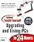 Sams Teach Yourself Upgrading and Fixing PCs in 24 Hours (2nd Edition)