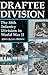Draftee Division: The 88th Infantry Division in World War II