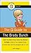 The Q Guide to the Brady Bunch: Stuff You Didn't Even Know You Wanted to Know...about a Man Named Brady, a Lovely Lady, and the Youngest One in Curls