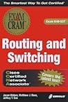CCNA Routing and Switching Exam Cram: Exam: 640-407