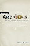 Speaking American: A History of English in the United States Speaking American: A History of English in the United States