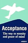 Acceptance: The Way to Serenity and Peace of Mind