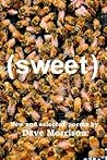 SWEET: New and selected poems by Dave Morrison