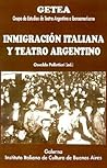 Inmigracion Italiana Y Teatro Argentino (Spanish Edition) Inmigracion Italiana Y Teatro Argentino (Spanish Edition)