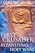First Crusader: Byzantium's Holy War