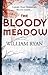 The Bloody Meadow by William  Ryan