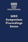 Materials and Processes for Nonvolatile Memories: Volume 830 (MRS Proceedings)