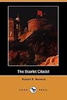 The Scarlet Citadel by Robert E. Howard