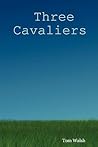 Three Cavaliers