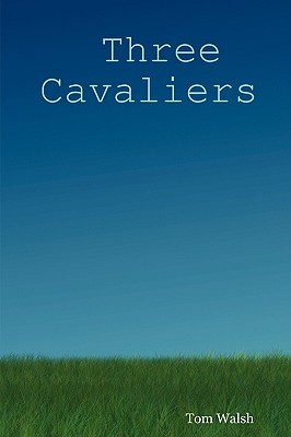 Three Cavaliers (Kindle Edition)