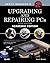 Upgrading and Repairing PCs