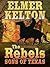The Rebels: Sons of Texas